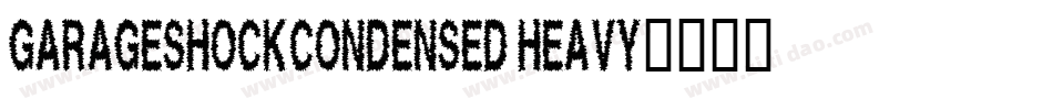 GarageShockCondensed Heavy字体转换